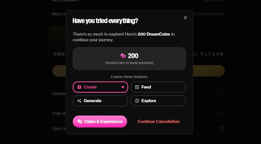 OurDream の解約の引き止め画面。「Have you tried everything?」と200 DreamCoins の提示が表示されている